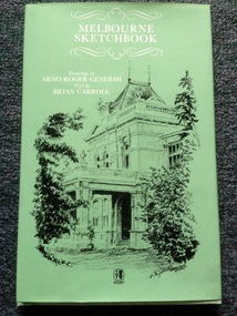 Book, Rigby Publishers Limited, Rigby sketchbooks - St Kilda Road sketchbook, St Kilda sketchbook, Collingwood and Fitzroy sketchbook, Mildura and Wentworth sketchbook, Melbourne sketchbook, Murrumbidgee Irrigation Area sketchbook, 1974-1980