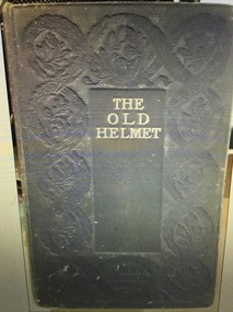 Book, Elizabeth Weatherell et al, The Old Helmet, C1868