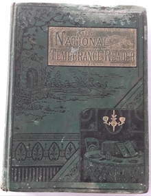 Book, National Temperance Publication Depot, The National Temperance Reader, C1885