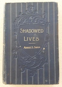 Book, Annie S. Swan et al, Shadowed lives, 1903