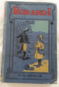 Book, C.A Mercer et al, Rob and I: OR, "By Courage and Faith.", C 1870's