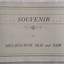 A small beige souvenir rectangular booklet of Melbourne from 1855 to date. Has black and white photographs and illustrations throughout