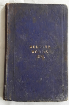 A set of ten religious magazines of Instructions and Missionary Information bound in a book titled Welcome Words. 1871.