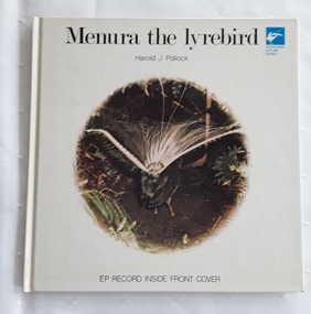 A white square hardcover book with text by Harold J. Pollock and a record of Menura the Lyrebird. 