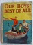 A vintage 1950's children's book titled Our Boys' Best of All with a coloured illustration of three boys in a rowboat fishing. 