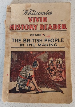 A cream paperback reader with black and red lettering on the front cover at the top for the title, Whitcombe's Vivid History Reader Grade V. 
