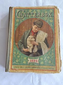 A vintage 1894 hardcover children's book with the title Chatterbox printed in white lettering at the top of the front cover.