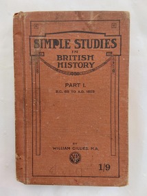 A small tan cloth covered hardcover book with the title: Simple Studies in British History Part 1 B.C. 55 to A.D.