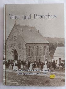 The Story of St Patrick's, Lilydale Parish Centenary Year 1989 with a full wrap around photograph of the church on the occasion of its opening on March 17, 1871.