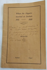 A small tan coloured paperback copy of When the Diggers touched at Durban 1915 - 1920 with the title at the top, Reprints by E.C. (Ethel Campbell). 