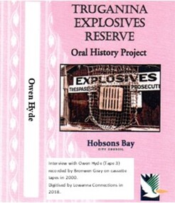 Digitised Oral History – Truganina Explosives Reserve - Tape 3 Owen Hyde, 2018