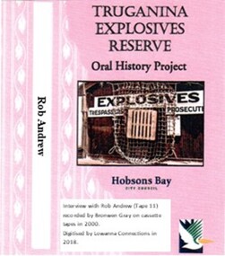 Digitised Oral History – Truganina Explosives Reserve - Tape 11 Rob Andrew, 2018