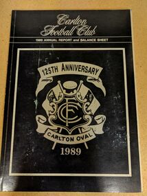 Printed booklet, Carlton Football Club 1989 Annual Report and Balance Sheet