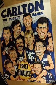 Colour Poster, Carlton The Mighty Blues, 1987 finalists (caricatures by Rogers), 1987