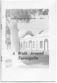 Booklet: A Walk Around Tarnagulla, A Walk Around Tarnagulla, 1991
