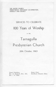 Order of Service: Tarnagulla Uniting Church "100 Years of Worship" Service, 1963