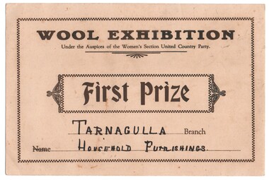 Photo and Certificate, First Prize to Tarnagulla for Wool Exhibition, Women's Section, United Country Party, c1930s