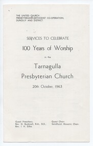 Order of Service, Tarnagulla United Church Centenary, 1963. (Two Copies)
