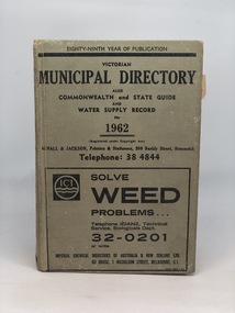 VICTORIAN MUNICIPAL DIRECTORY 1962, Victorian Municipal Directory also Commonwealth and State Guide and Water Supply Record for 1962, 1962