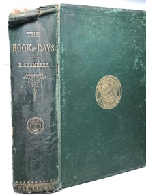 THE BOOK OF DAYS VOL 1, The Book of Days: a miscellany of popular antiquities Vol 1, 1866