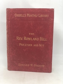 REV ROWLAND HILL, The Rev. Rowland Hill: Preacher and Wit, 1881