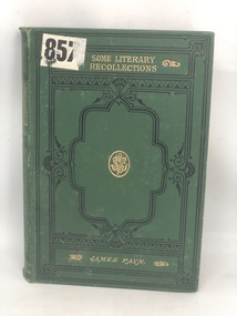 SOME LITERARY RECOLLECTIONS, 1885