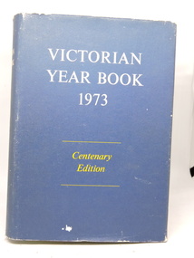 Victorian Year Book 1973, Victorian Year Book 1973, Centenary Edition, No. 87, 1973
