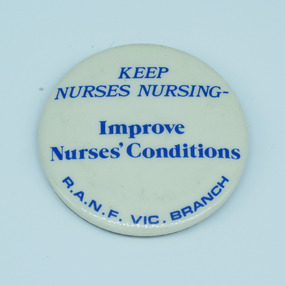 Royal Australian Nursing Federation campaign badge, [1986?]