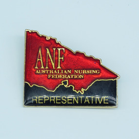 Australian Nursing Federation Victorian Branch delegate pin, [1990s-2000s?]