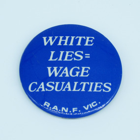 Royal Australian Nursing Federation campaign badge, [1986?]