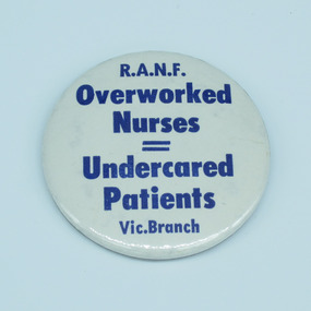 Royal Australian Nursing Federation campaign badge, [1980s?]