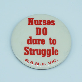 Royal Australian Nursing Federation campaign badge, [1986?]