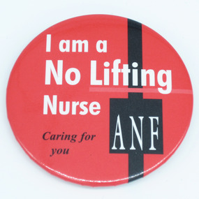 Australian Nursing Federation OH&S campaign badge, [1998-2009]