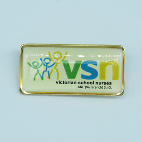 Victorian School Nurses special interest group pin, [1990s-2000s?]