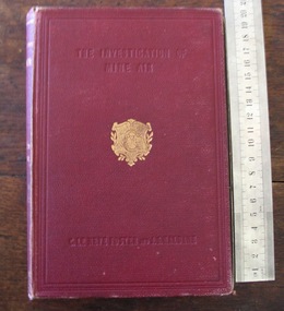 Book, A. Sir Clement Le Neve Foster and J. S. Haldane.B. Charles. Griffin & Co. Ltd, "Investigation of Mine Air"