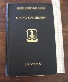 Book, Sir Isaac Pitman & Sons Ltd, Thomas Bryson, "Mining Machinery", 1929