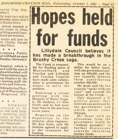 Work on paper - Newspaper cutting, Wonga Park: 7 Oct 1981 Ringwood Croydon Mail: "Hopes held for funds" re Proposed Brushy Creek Drainage Scheme