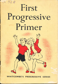 Book - School Book, First Progressive Primer – Completely Revised with Graded Vocabulary published by Whitcombe & Tombs NZ