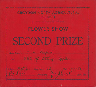 Card - Prize Certificate, Croydon North Agricultural Society Flower Show, 13.2.1954, Second Prize Awarded to C H Fulford for Plate of Apples (cooking) Class Fruit Sch No. 66 Pres. Mr Heir? Sec. Mrs. Short