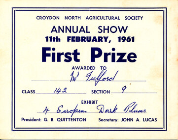 Card - Prize Certificate, Croydon North Agricultural Society Annual Show, 1961, First Prize Awarded to Mr Fulford Class 142 Section 9 4 European Dark Plums Pres: G. B. Quittenton Sec: John A. Lucas
