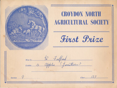 Card - Prize Certificate, Croydon North Agricultural Society, First Prize Awarded to Mr Fulford Section 9 Class 137 4Apples (Jonathans)