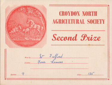 Card - Prize Certificate, Croydon North Agricultural Society, Second Prize Won by Mr Fulford Exhbit Four Lemons Section 9 Class 135