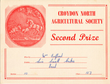 Card - Prize Certificate, Croydon North Agricultural Society, Second Prize Won by Mrs Fulford Exhibit Six Small Cakes Iced Section 10 Class 153