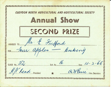 Card - Prize Certificate, Croydon North Agricultural and Horticultural Society, Annual Show 12.2.1966, Second Prize Awarded to Mr C Fulford for Four Apples - Cooking Class 52 Sch No16 Pres. HN Read Sec AW Price