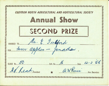 Card - Prize Certificate, Croydon North Agricultural and Horticultural Society, Annual Show 12.2.1966, Second Prize Awarded to Mr C Fulford for Four Apples - Jonathan Class 50 Sch No16 Pres. HN Read Sec AW Price