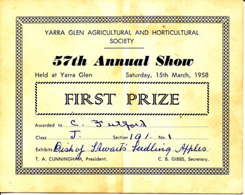 Card - Prize Certificate, Yarra Glen Agricultural and Horticultural Society, 57th Annual Show Saturday, 15th March, 1958, First Prize Awarded to C. Fulford Class J 1991 No 1 Exhibits Dish of Stewart's Seedling Apples Pres. T.A. Cunningham Sec C.B. Gibbs