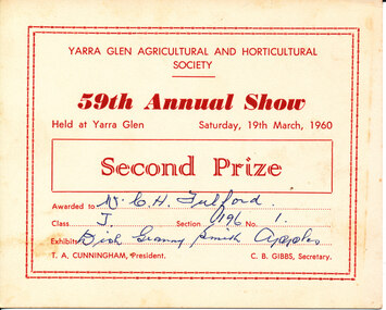 Card - Prize Certificate, Yarra Glen Agricultural and Horticultural Society, 59th Annual Show Saturday, 19th March, 1960, Second Prize Awarded to Mr C.H. Fulford Class J Sec 196 No 1 Exhibits Dish of Granny Smith Apples Pres. T.A. Cunningham Sec C.B. Gibbs