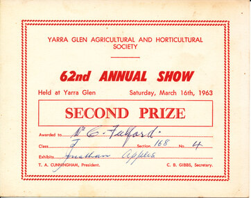 Card - Prize Certificate, Yarra Glen Agricultural and Horticultural Society, 62nd Annual Show Saturday, March 16th, 1963, Second Prize Awarded to Mr C. Fulford Class J Sec 168 No 4 Exhibits Jonathan Apples Pres. T.A. Cunningham Sec C.B. Gibbs