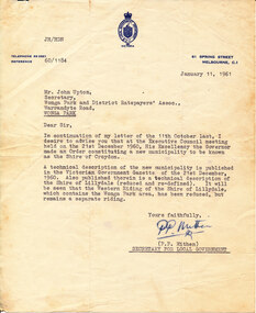 Letter - Letter dated 11/1/1961, from the Secretary for Local Government to Wonga Park and District Ratepayers' Association re the severance of the Shire of Croydon from the Shire of Lillydale