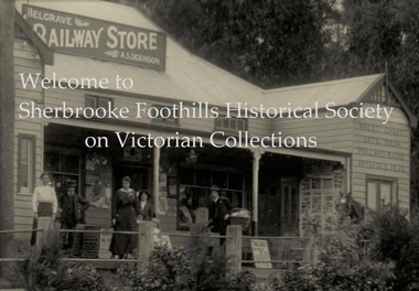 Photograph, Welcome to Sherbrooke Foothills Historical society